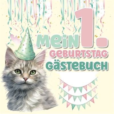 Mein 1. Geburtstag - Gästebuch: Schönes Erinnerungsalbum zum Eintragen | Fotoalbum als Geburtstagsgeschenk für Babies