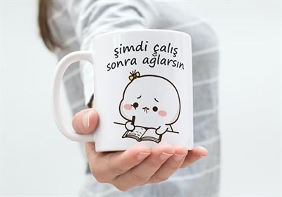 Şimdi Çalış Sonra Ağlarsın Komik Kupa Bardak Yazılı Hediyelik Çay Kahve Kupası