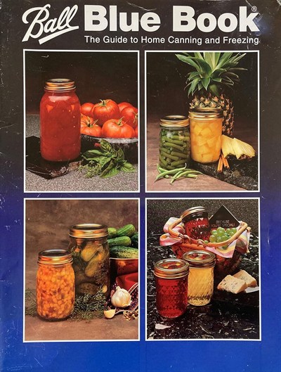The Guide to Home Canning and Freezing (Ball Blue Book, Edition 32)
