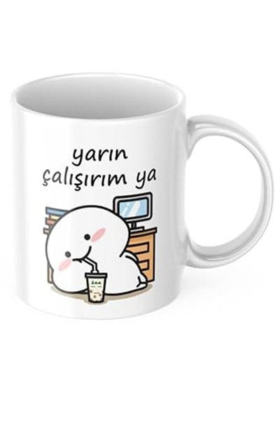 Yarın Çalışırım Komik Kupa Bardak Komik Yazılı Hediyelik Çay Kahve Kupası