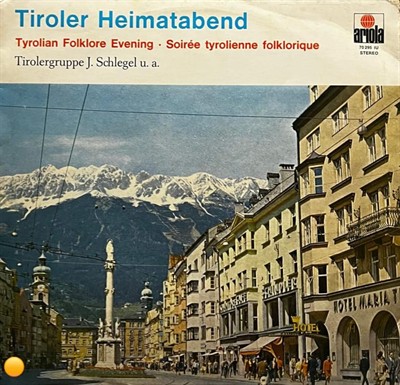 Tiroler Heimatabend – Tyrolian Folklore Evening (Ariola 70 295 IU)