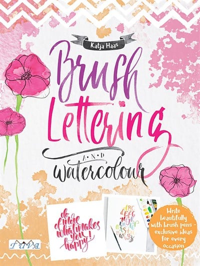 Brush Lettering And Watercolor (English)