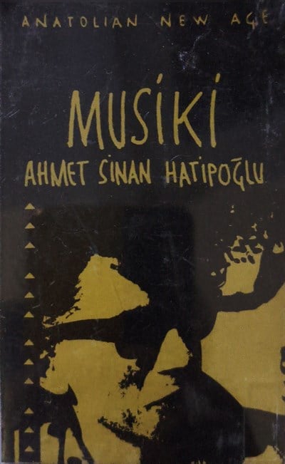 Ahmet Sinan Hatipoğlu Musiki KASET 