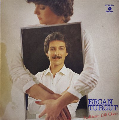 Ercan Turgut Kalbimin dili olsa LP PLAK 