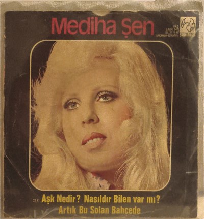 Mediha Şen Aşk nedir nasıldır bilen var mı 45 LİK PLAK 