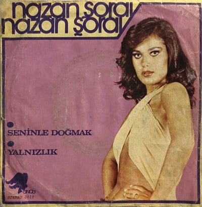 Nazan Şoray Seninle doğmak 45 LİK PLAK 