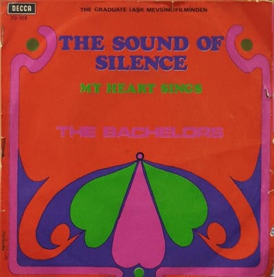 The Bachelors – The Sound Of Silence (The Graduate (Aşk Mevsimi) Filminden) 45 LİK PLAK 