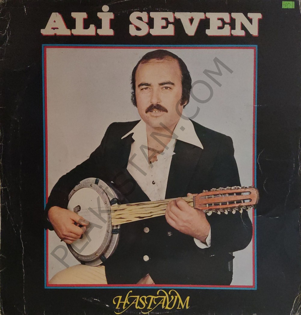 Ali Seven Hastayım LP PLAK | Plakistan