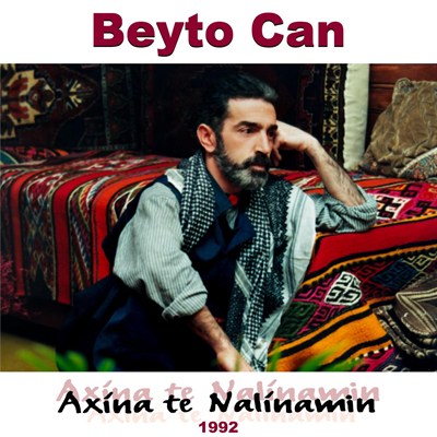 Beyto Can - Axina te Nalinamin - Kürtçe (Plak)
