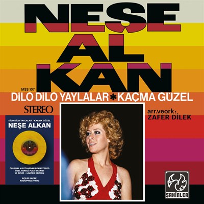 Neşe Alkan - Dilo Dilo Yaylalar / Kaçma Güzel Plak (45 Lik Renkli Plak)
