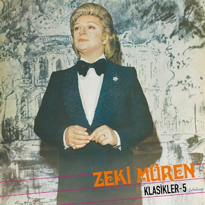 Zeki Müren - Klasikler 5