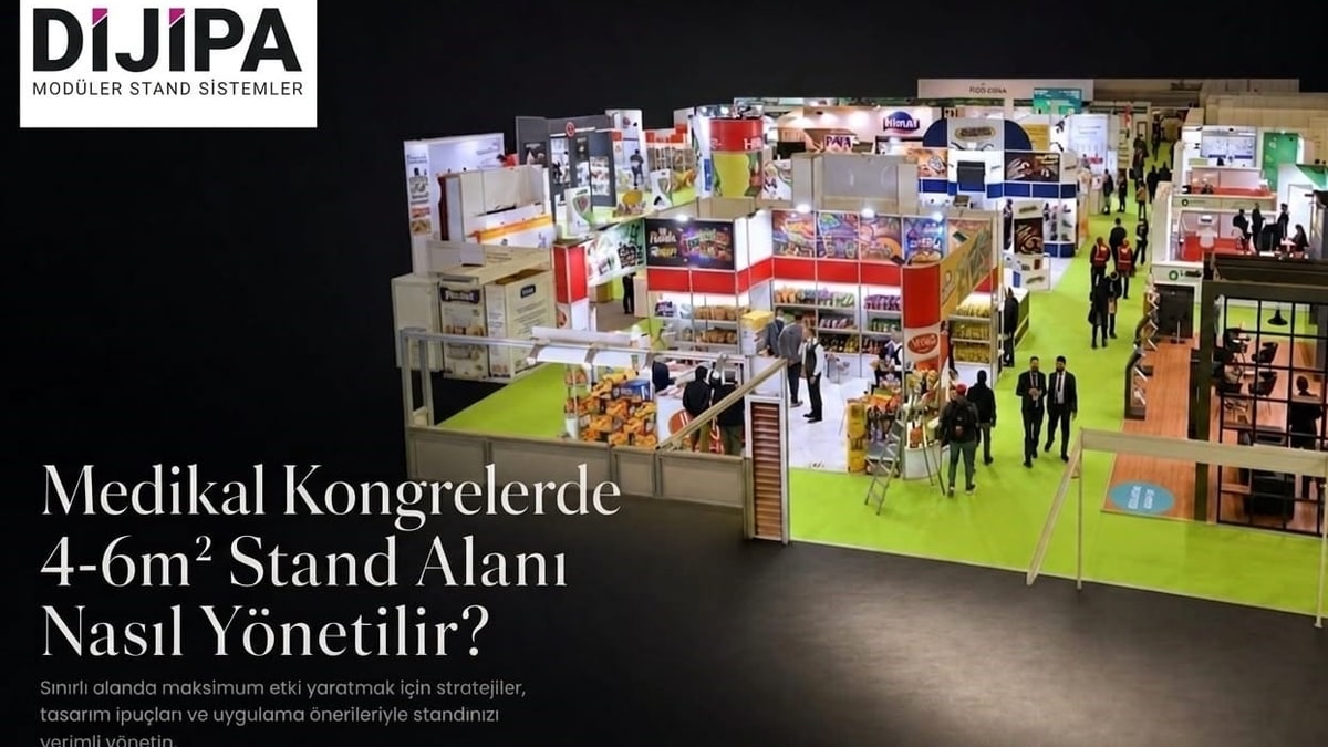 Medikal Kongrelerde 4-6m² Stand Alanı Nasıl Yönetilir?