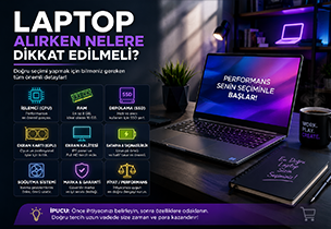 Laptop Alırken Nelere Dikkat Edilmeli? (2026 Güncel Rehber)