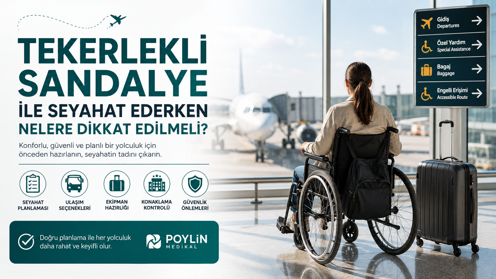 Tekerlekli sandalye ile seyahat ederken dikkat edilmesi gerekenler