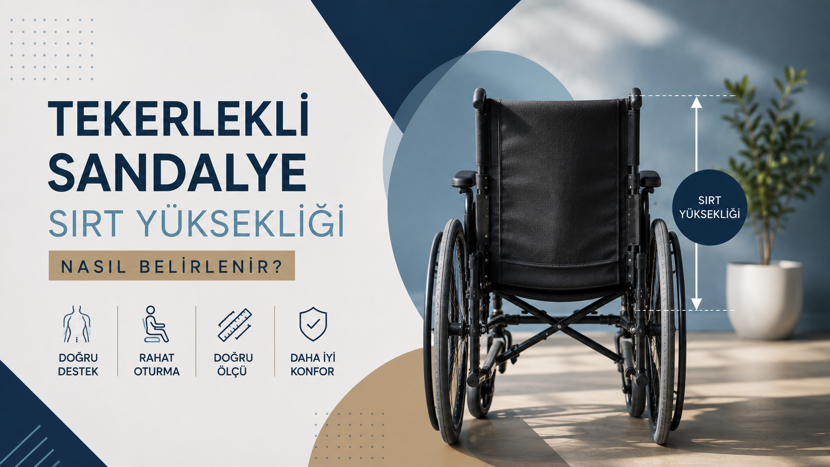 Tekerlekli Sandalye Sırt Yüksekliği Nasıl Belirlenir?