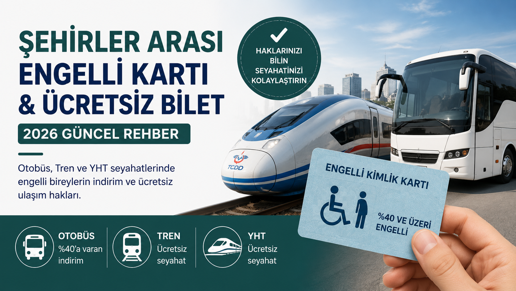 Şehirlerarası Engelli Kartı ve Ücretsiz Bilet Hakkı: 2026 Rehberi