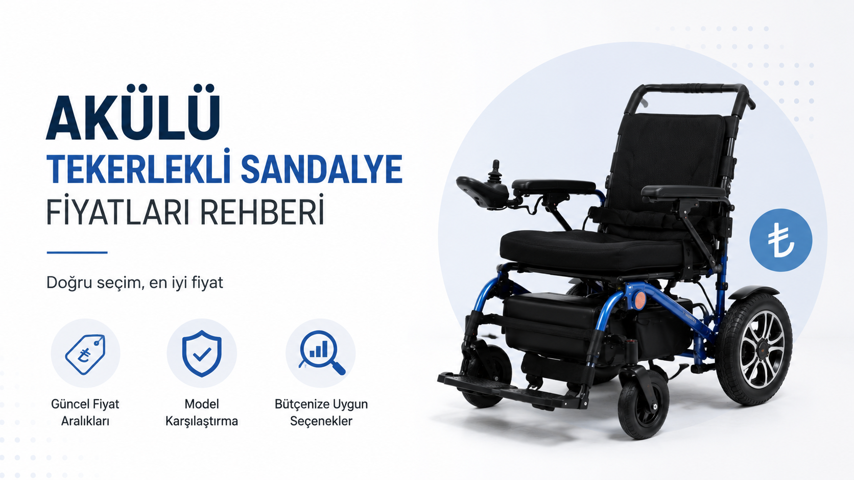 Akülü Tekerlekli Sandalye Fiyatları Rehberi