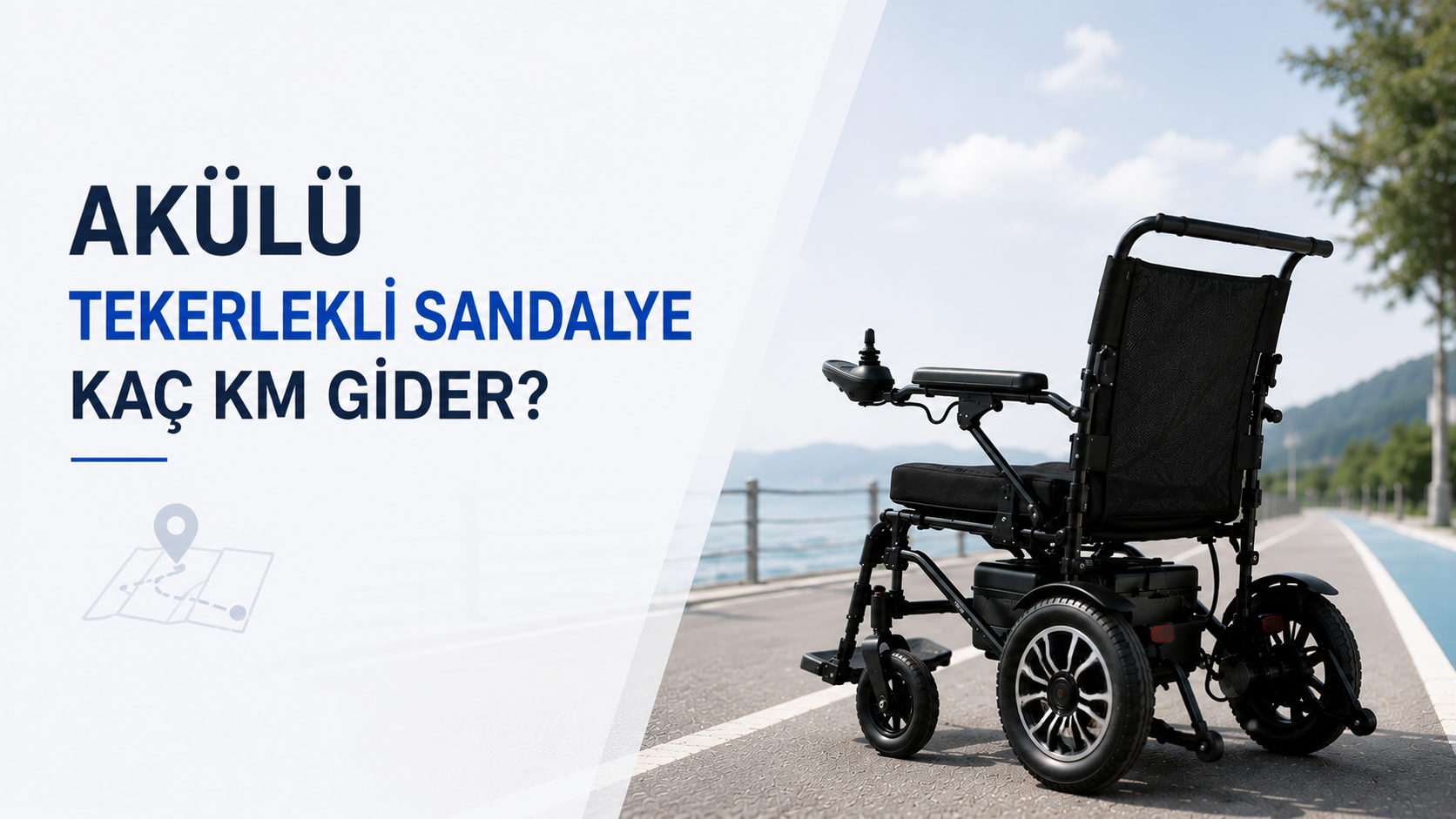 Akülü Sandalye Kaç Kilometre Gider?