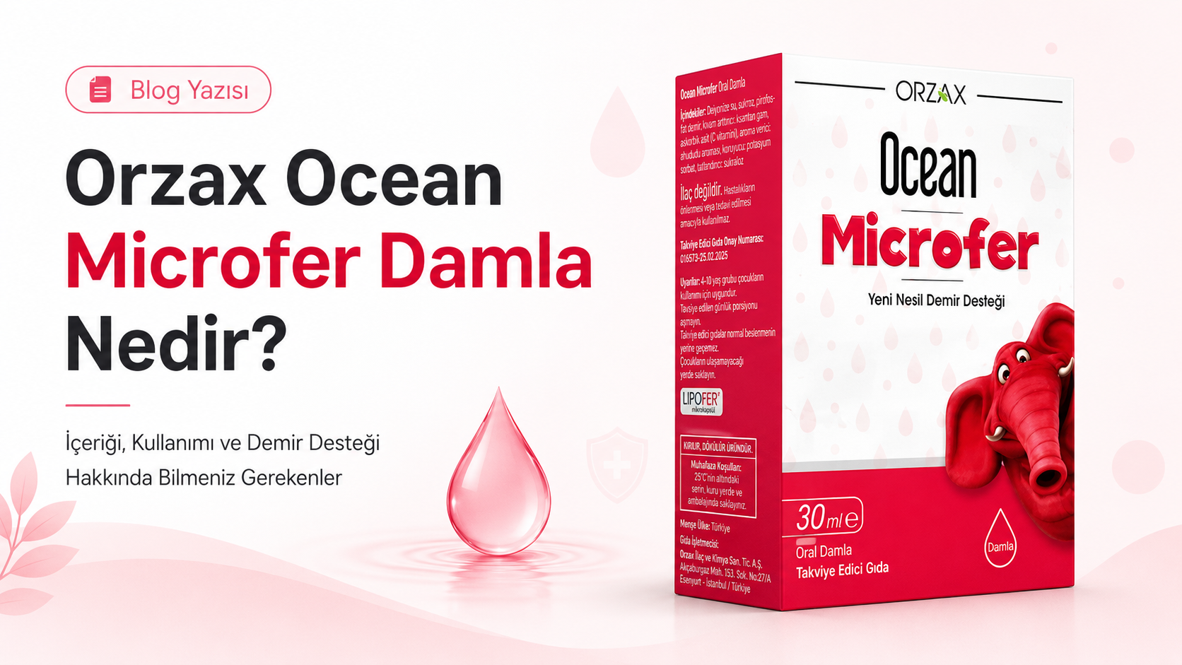 Orzax Ocean Microfer Damla Nedir? İçeriği, Kullanımı ve Demir Desteği Hakkında Bilmeniz Gerekenler
