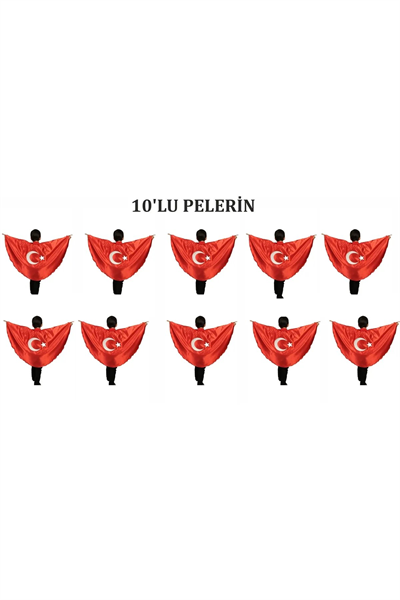 10 Lu Türk Bayrağı Pelerin Gösteri Kostümü Ay Yıldız Bayraklı 23 nisan 2-6 yaş (M),7-12 yaş (L)