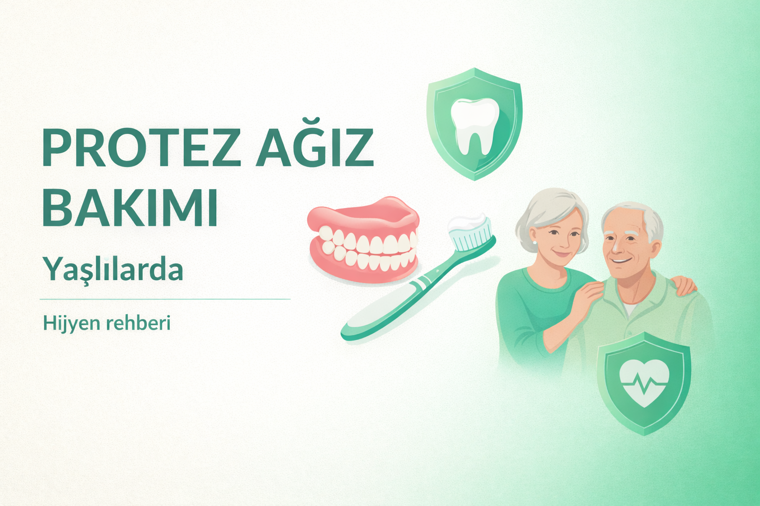 yaşlılarda ağız bakımı,protez diş temizliği nasıl yapılır,protez kullananlar için ağız bakımı,yaşlılarda protez bakım rehberi,protez diş hijyeni,ağız kokusu protez diş,protez diş temizleme yöntemleri,evde bakım hastasında ağız bakımı,ağız kuruluğu yaşlılarda,bakım verenler için ağız bakım rehberi,ağız bakım ürünleri rehberi,ağız hijyeni ipuçları