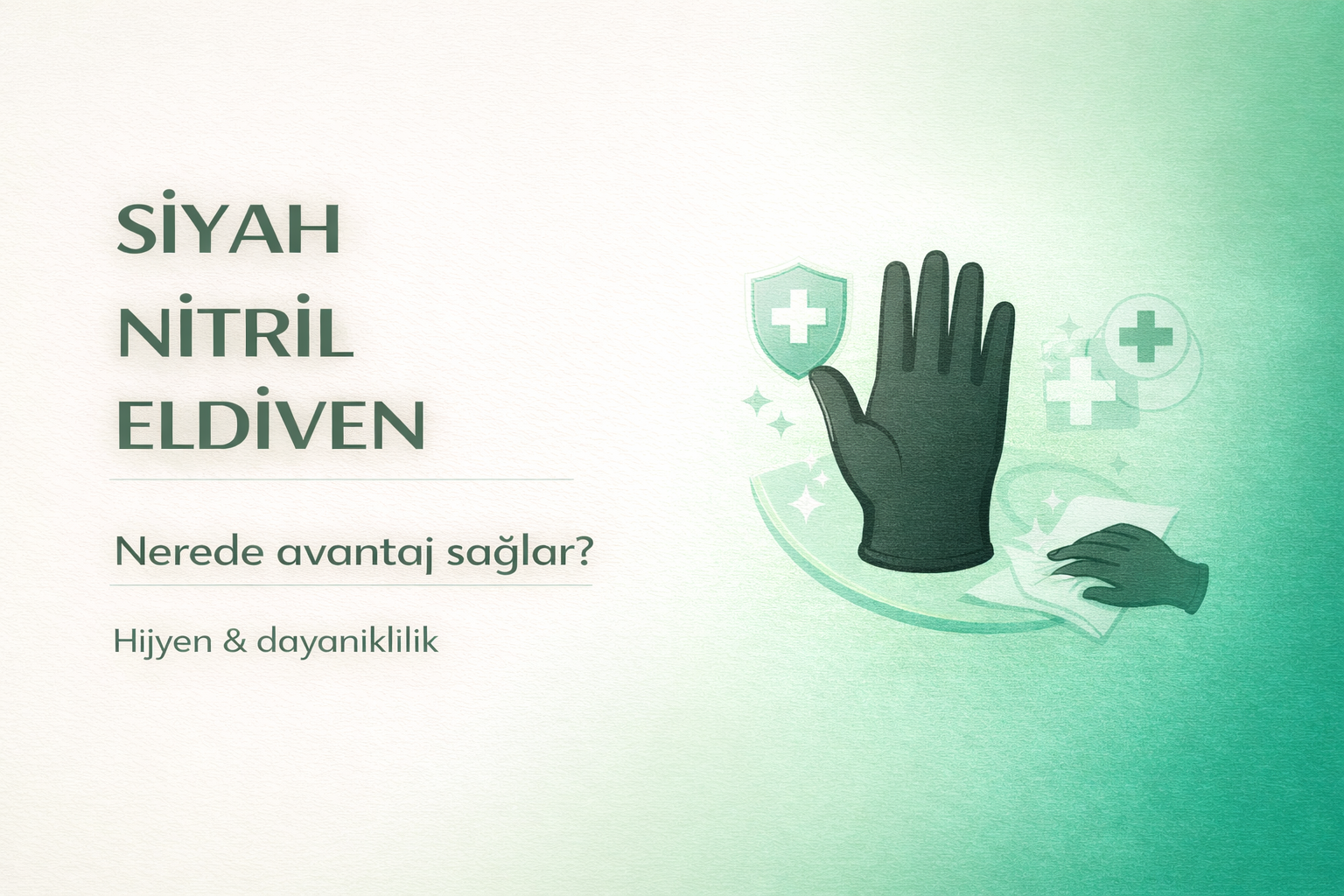 siyah nitril eldiven,nitril eldiven avantajları,hasta bakım eldiveni,hijyen ürünleri,evde bakım rehberi