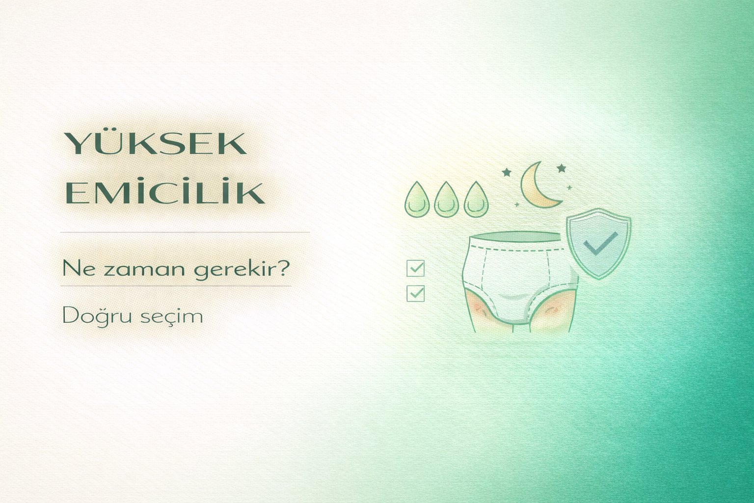 yüksek emicilik,hasta bezi seçimi,inkontinans bakım,gece bez kullanımı,evde bakım