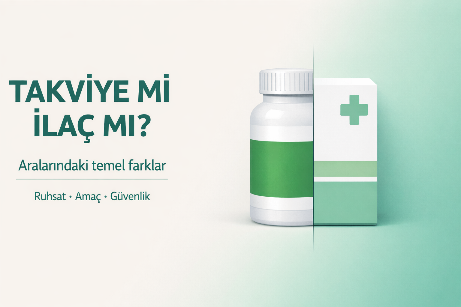 Takviye mi ilaç mı farkları,vitamin ve ilaç arasındaki fark,takviye edici gıda nedir,ilaç nedir açıklaması,vitamin mi ilaç mı rehberi