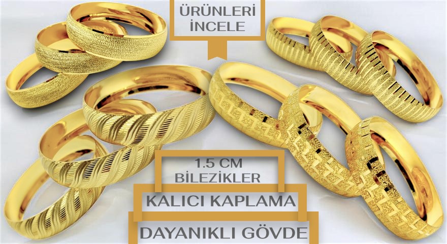 1.5 CM BİLEZİKLER