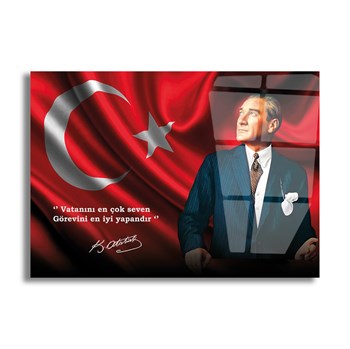 Vatanını En Çok Seven Görevini En İyi Yapandır Atatürk Cam Tablo