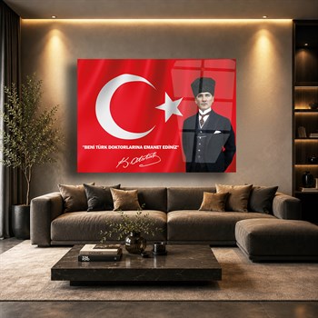 Mustafa Kemal Atatürk ve Türk Bayrağı Doktorlara Emanet Sözü Cam Tablo