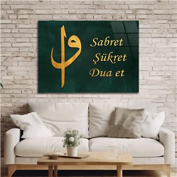Alif and Vav, Be Patient, Give Thanks, Pray Tempered Glass Wall Art