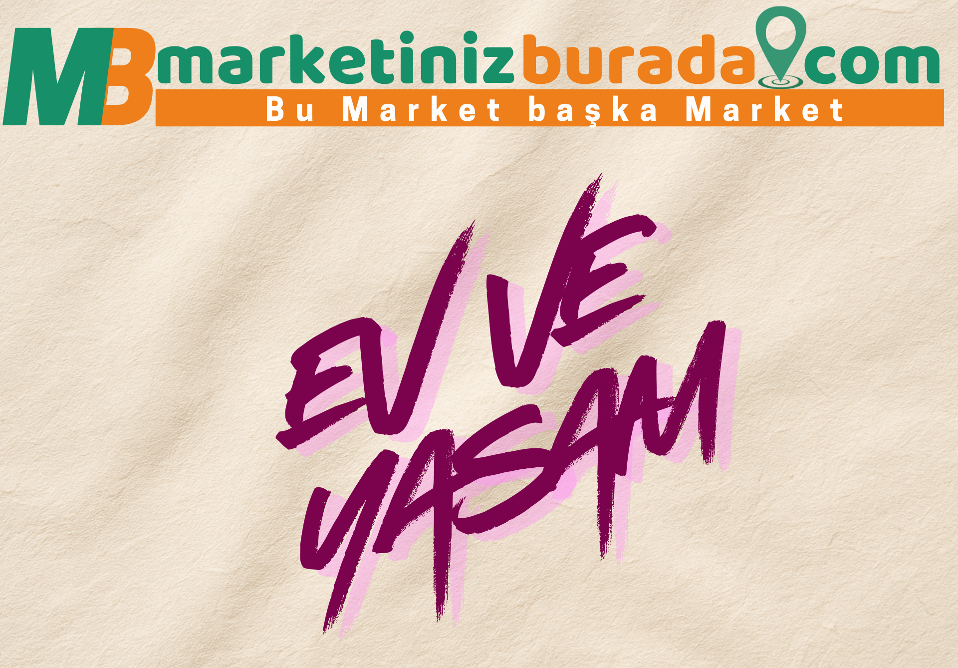 EV VE YAŞAM