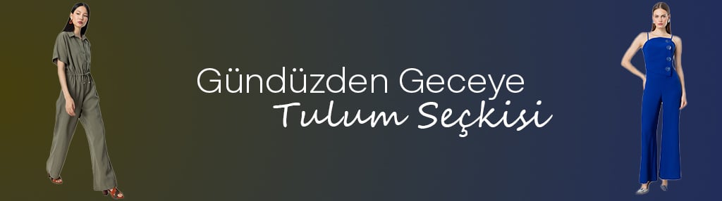 Günlük ve Özel Günler için Tulum Kombinleri