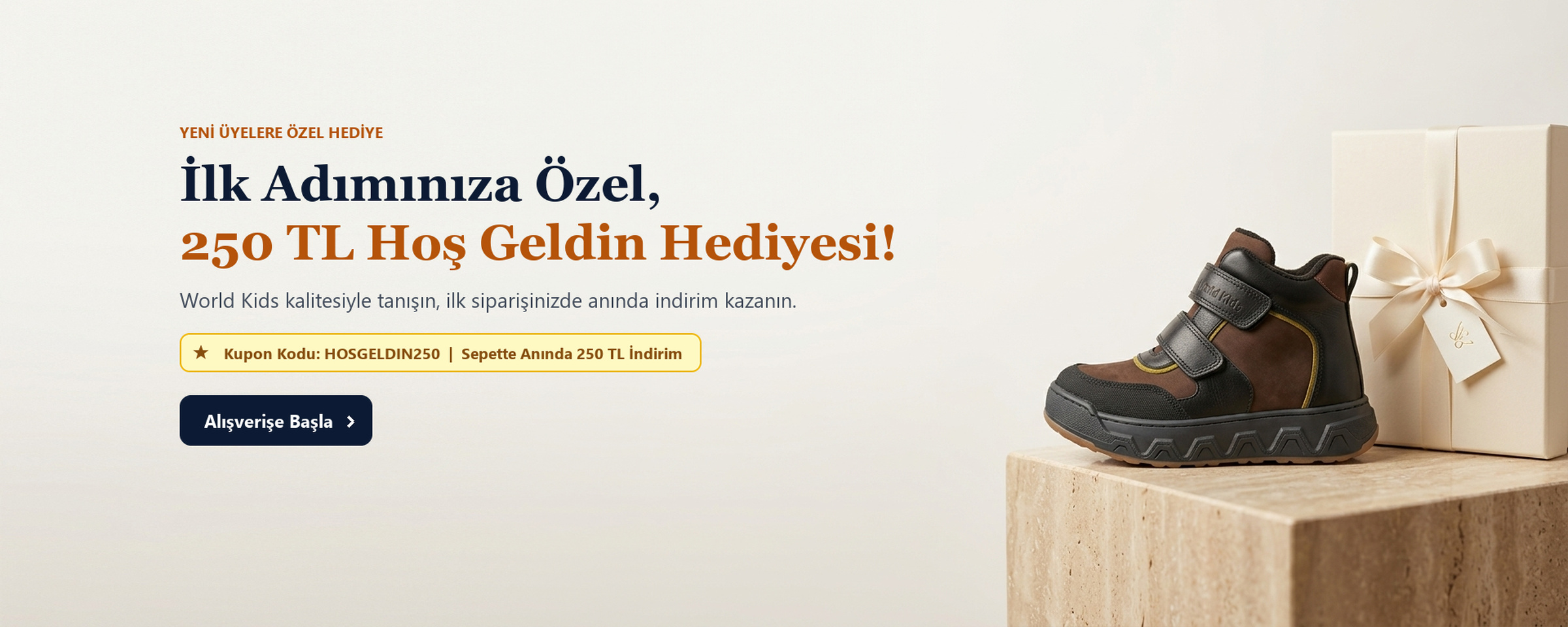 World Kids İlk Siparişe Özel 250 TL Hoş Geldin İndirimi HOSGELDIN250