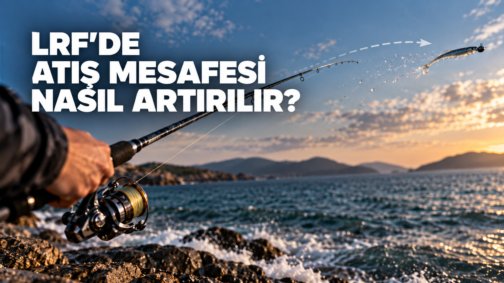 LRF balıkçılıkta hafif silikon yemle atış yapan balıkçı ve LRF ekipmanları | Atölye Sahte