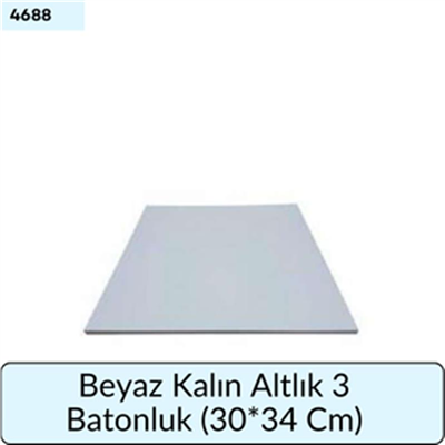 Beyaz Kalın Altlık 3 Batonluk   (30*34 Cm)