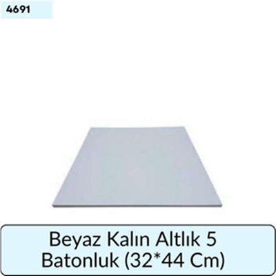 Beyaz Kalın Altlık 5 Batonluk   (32*44 Cm)