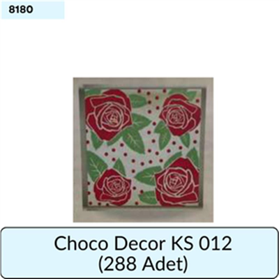 CHOCO DECOR KS 012     (288 ADET)