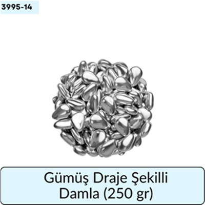 Gümüş Draje Şekilli Damla    (250 Gr)