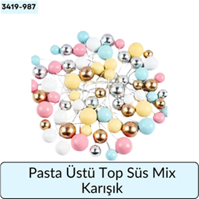 Pasta Üstü Top Süs Mix Karışık