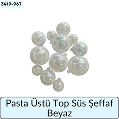 Pasta Üstü Top Süs Şeffaf Beyaz