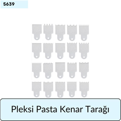 Pleksi Pasta Kenar Tarağı