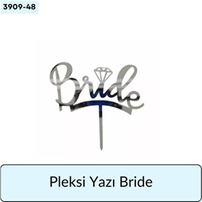 PLEKSİ Yazı Bride Gümüş