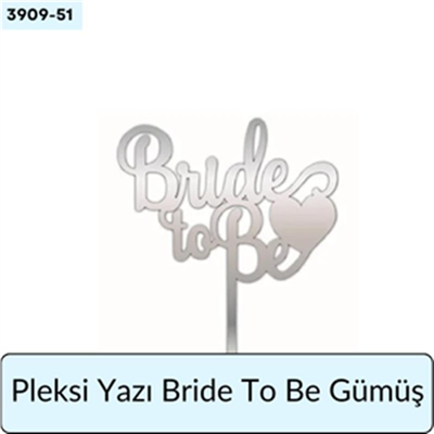 PLEKSİ Yazı Bride To Be Gümüş