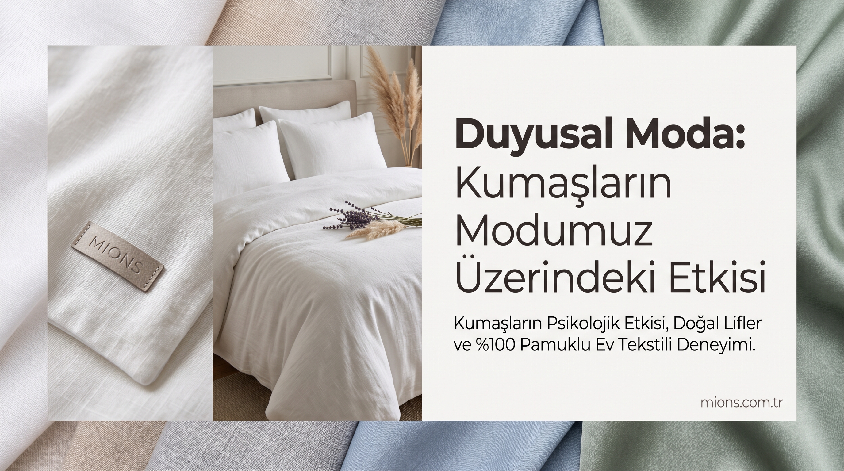 Duyusal Moda: Kumaşların Modumuz Üzerindeki Etkisi