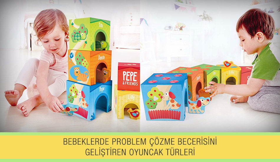 Bebeklerde Problem Çözme Becerisini Geliştiren Oyuncak Türleri