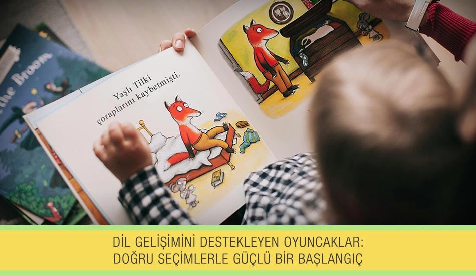 Bebekler için oyuncak seçimi dil gelişimini nasıl etkiler