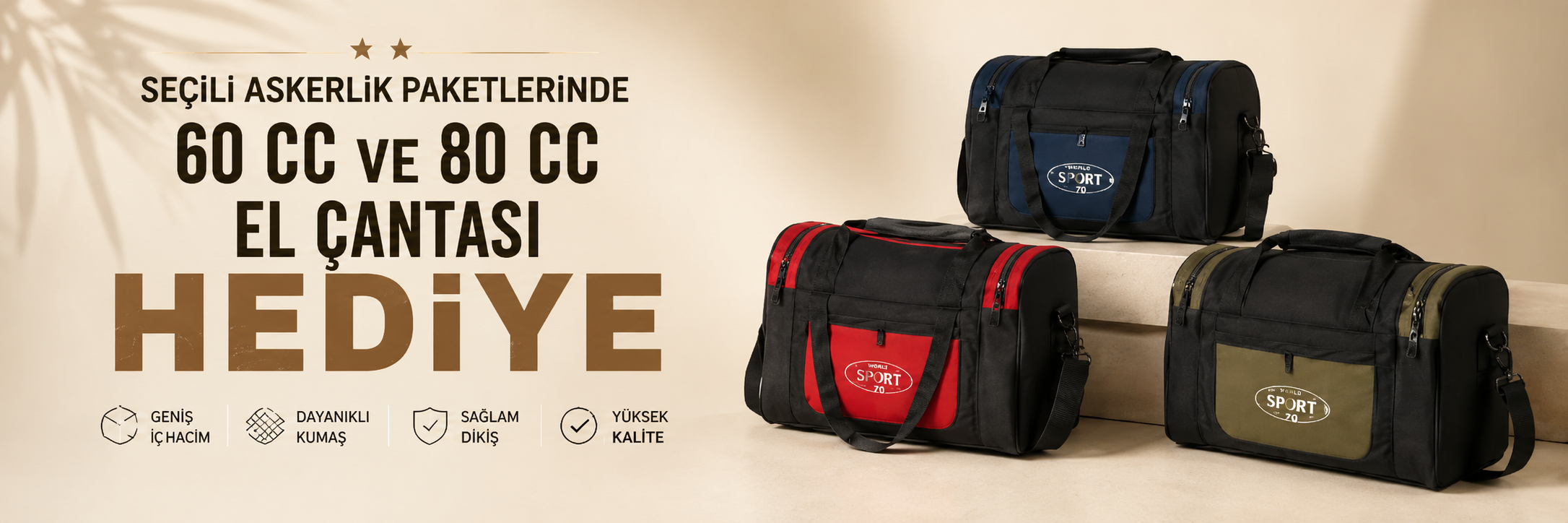 SEÇİLİ ASKERLİK PAKETLERİNDE 60 CC VE 80 CC EL ÇANTASI HEDİYE