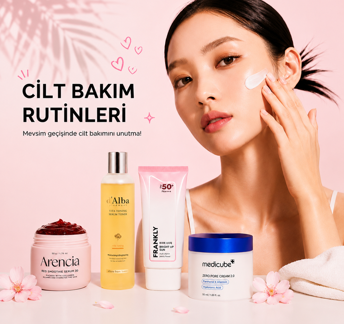 CİLT BAKIM RUTİNLERİ